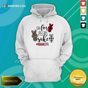 Hot Rabbit Oh For The Sake Of Nana Life Hoodie