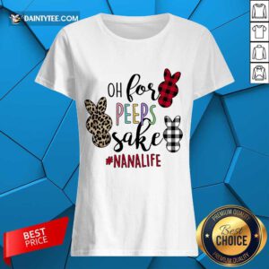 Hot Rabbit Oh For The Sake Of Nana Life Ladies Tee