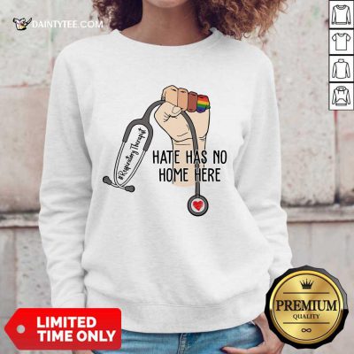 Hot Respiratory Therapist Hate Has No Home Here Sweater