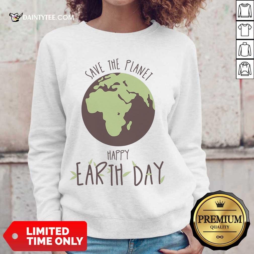 Hot Save The Planet Kids Happy Earth Day Sweater Hot Save The Planet Kids Happy Earth Day Sweater