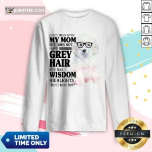 Hot White Toy Poodle My Mom Grey Hair Wisdom Highlights American Flag Long-sleeved