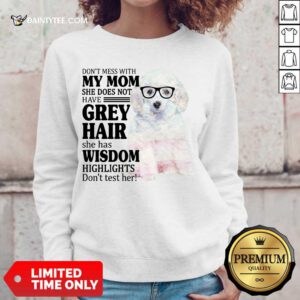 Hot White Toy Poodle My Mom Grey Hair Wisdom Highlights American Flag Sweater