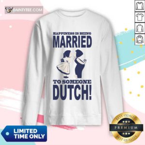 Is Being Married To Someone Dutch Long-sleeved