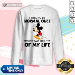 Mickey I Tried To Be Normal Once Long-sleeved