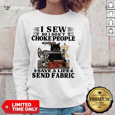 Nice Black Cat I Sew So I Don’t Choke People Save A Life Send Fabric Sweater
