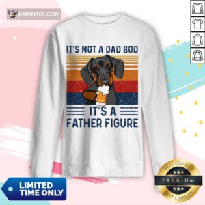 Nice Dachshund Its Not A Dad Bod Its A Father Figure Vintage Long-sleeved