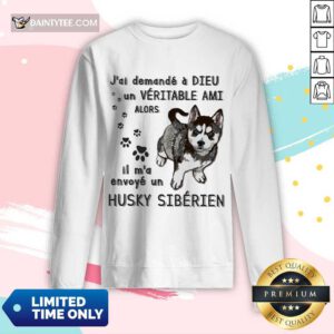 Nice J'ai Demandé À Dieu Un Véritable Ami Husky Sibérien Long-sleeved