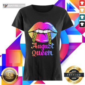 Nice Lips August Queen Ladies Tee