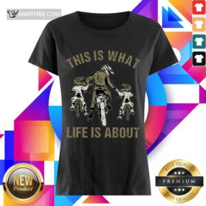 Nice Motocross Father And Sons This Is What Life Is About Ladies Tee