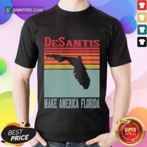 Perfect Desantis Make America Florida Vintage Shirt
