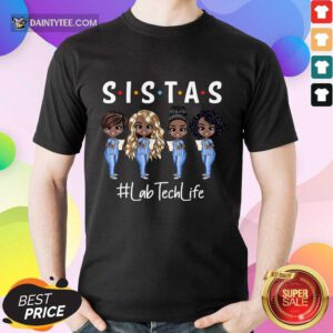 Perfect Lab Tech Life Sistas Colored Nurse Shirt