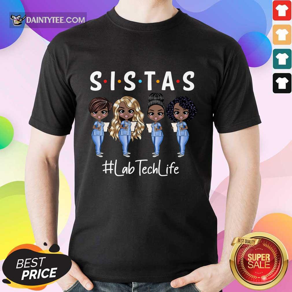Perfect Lab Tech Life Sistas Colored Nurse Shirt