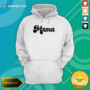 Perfect Retro Mama 2021 Hoodie