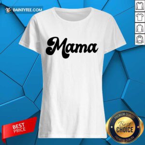 Perfect Retro Mama 2021 Ladies Tee
