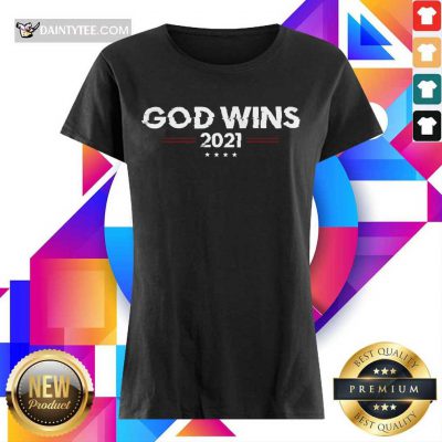 Premium God Wins 2021 Ladies Tee