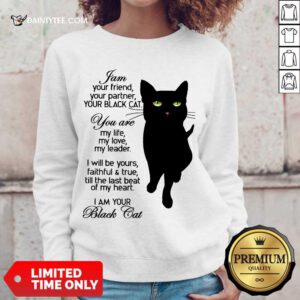Premium I Am Your Black Cat Sweater
