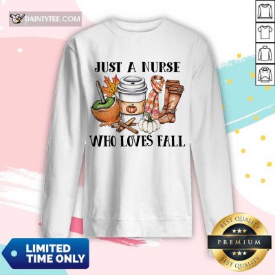 Premium Just A Nurse Worker Who Loves Fall Long-sleeved