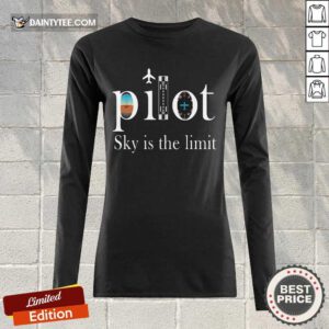 Premium Pilot Sky Is The Limit Long-sleeved