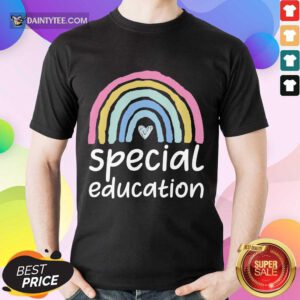 Pretty Special Education Rainbow Heart Shirt
