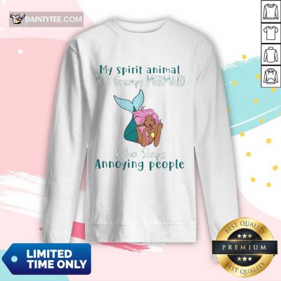 Top My Spirit Animal Is A Grumpy Mermaid Who Slaps Annoying People Long-sleeved