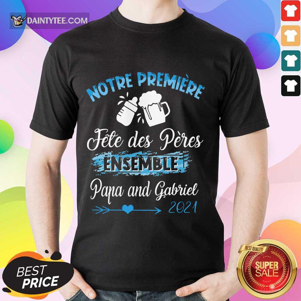 Top Notre Première Fête Des Pères Ensemble 2021 Shirt