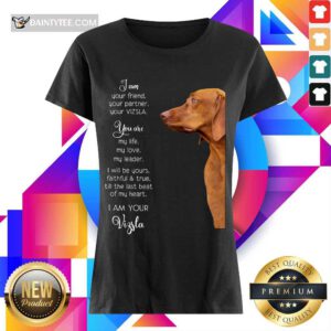 Top Vizsla Im Your Friend For Vizsla Lover Ladies Tee