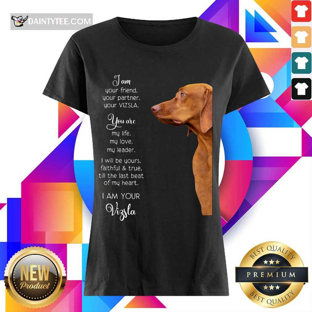 Top Vizsla Im Your Friend For Vizsla Lover Ladies Tee Top Vizsla Im Your Friend For Vizsla Lover Ladies Tee