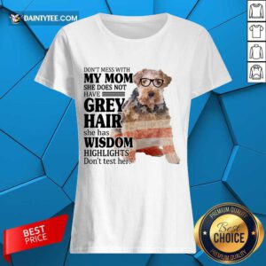 Top White Wire Fox My Mom Grey Hair Wisdom Highlights American Flag Ladies Tee