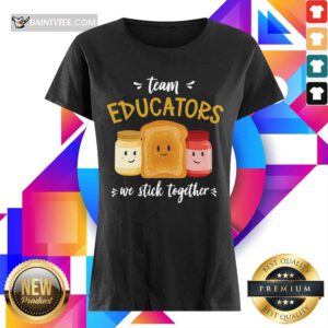 We Stick Together Sandwich Team Educator Ladies Tee