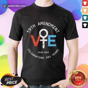19th Amendment Vote 1920-2020 Shirt