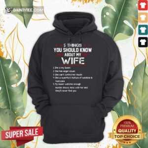 5 Things You Should Know About My Wife Hoodie