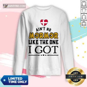 Ain't No Mormor Like The One I Got Long-sleeved