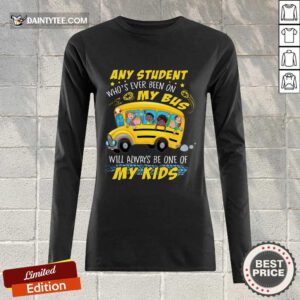 Any Student On My Bus Will My Kids Long-sleeved