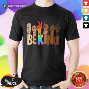 Be Kind Skin Color LGBT Shirt