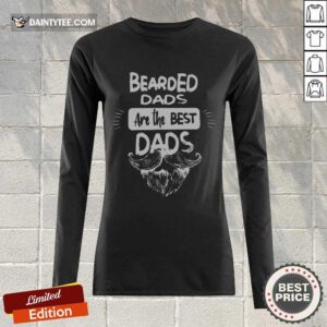 Bearded Dads Are The Best Dads Long-sleeved