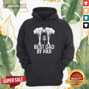 Best Dad By Par Disc Golf Hoodie
