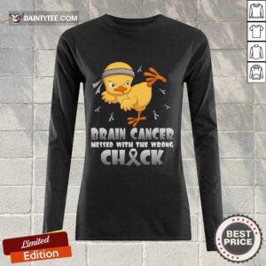 Brain Cancer Messed With The Wrong Check Long-sleeved
