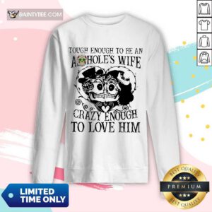 Crazy Enough To Love Him Long-sleeved