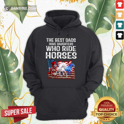 Dads Have Daughters Love Horse American Flag Hoodie