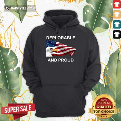 Deplorable And Proud Hoodie