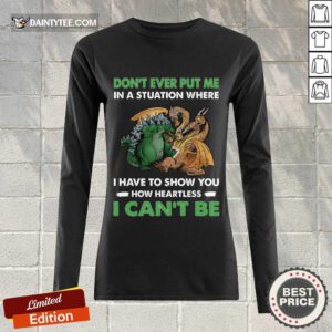 Dragon And Godzilla Don't Ever Put Me Long-sleeved