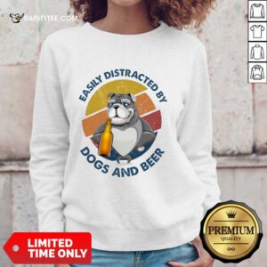 Easily Distracted By Dogs And Beer Sweater