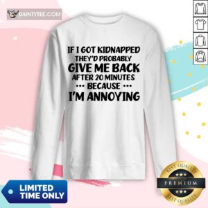 Give Me Back I'm Annoying Long-sleeved