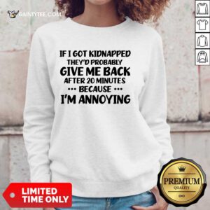 Give Me Back I'm Annoying Sweater