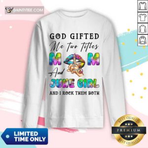 God Gifted Mom And September Girl Long-sleeved