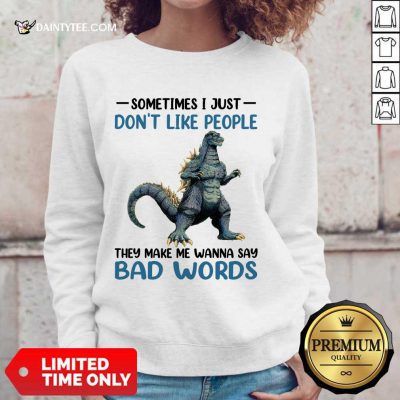 Godzilla Don't Like People Bad Words Sweater