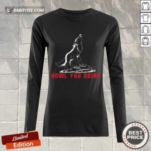 Howl You Doin Wolf Long-sleeved