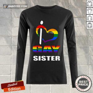 I Love My Gay Sister LGBT Long-sleeved