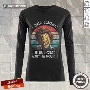 I Said Jerome Vintage Long-sleeved