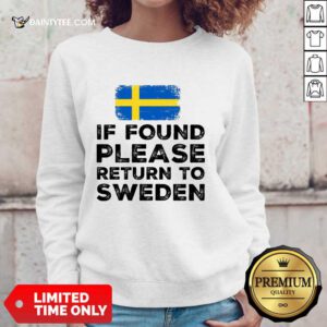 If Found Please Return To Sweden Sweater